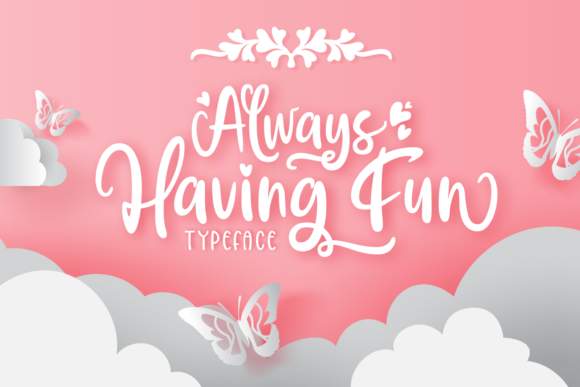Always Having Fun: A Playful Handwritten Font